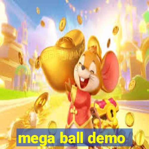 mega ball demo